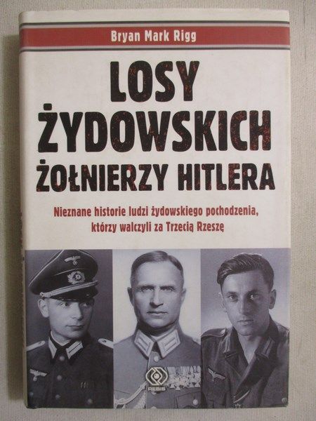 Losy żydowskich żołnierzy Hitlera