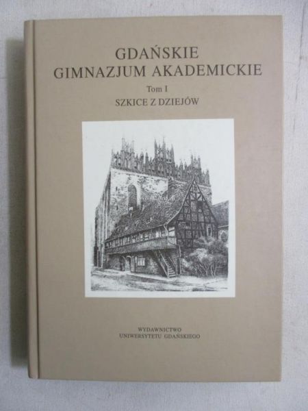 Gdańskie Gimnazjum Akademickie, T. I