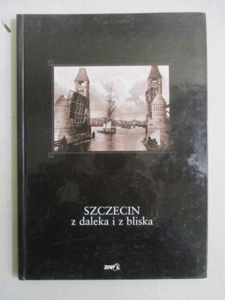 Szczecin z daleka i z bliska
