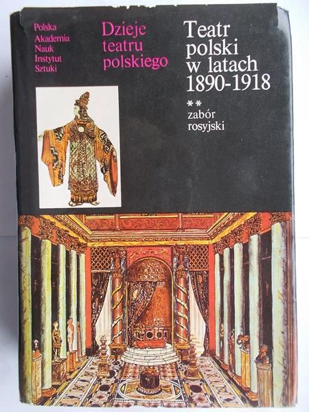 Teatr polski w latach 1890-1918. Zabór rosyjski