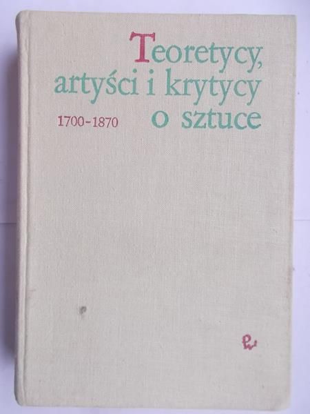 Teoretycy, artyści i krytycy o sztuce