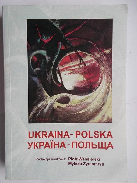 Wensierski Piotr - Ukraina-Polska