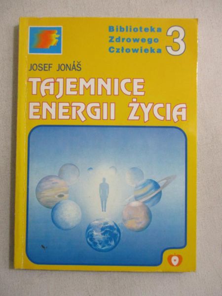 Jonas Josef - Tajemnice energii życia