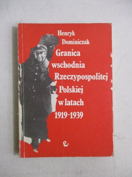 Granica wschodnia Rzeczypospolitej Polskiej w latach 1919-1939