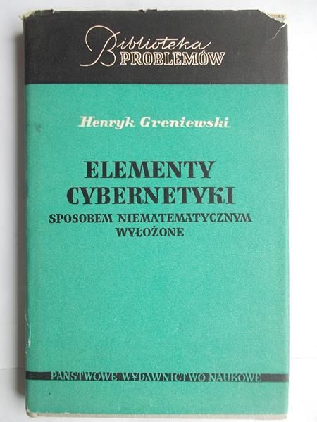 Greniewski Henryk - Elementy cybernetyki