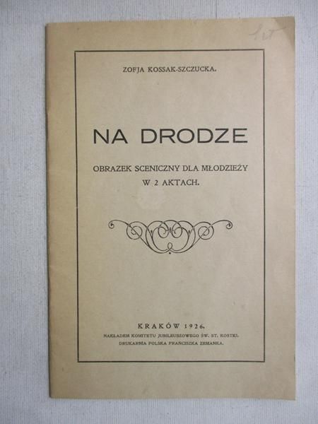 Kossak-Szczucka Zofia - Na drodze, 1926 r.