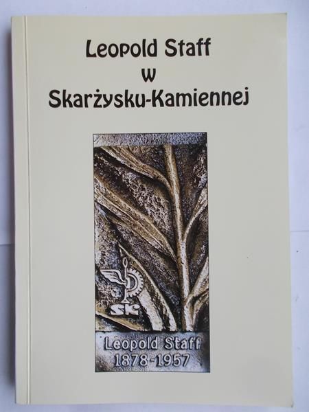 Leopold Staff w Skarżysku-Kamiennej