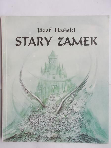 Hański Józef - Stary zamek