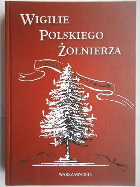 Sikora Krzysztof (red.) - Wigilie polskiego żołnierza