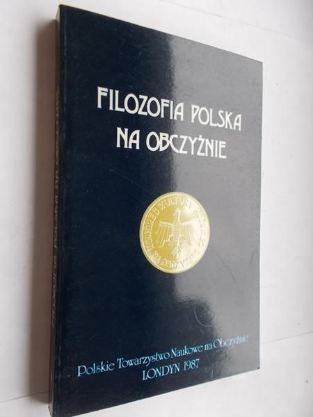 Filozofia polska na obczyźnie. Tom VI