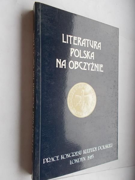 Literatura polska na obczyźnie. Tom V