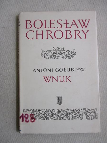 Bolesław Chrobry. Wnuk