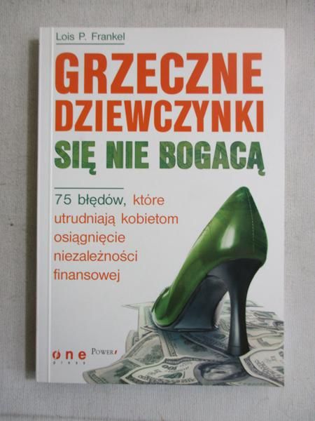 Grzeczne dziewczynki się nie bogacą