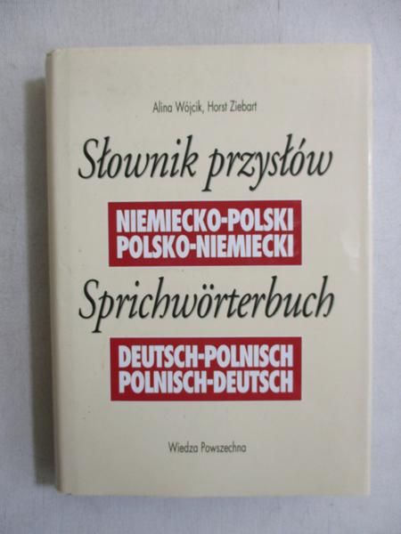 Słownik przysłów niemiecko-polski, polsko-niemiecki