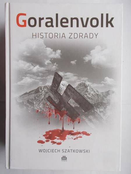 Goralenvolk. Historia zdrady
