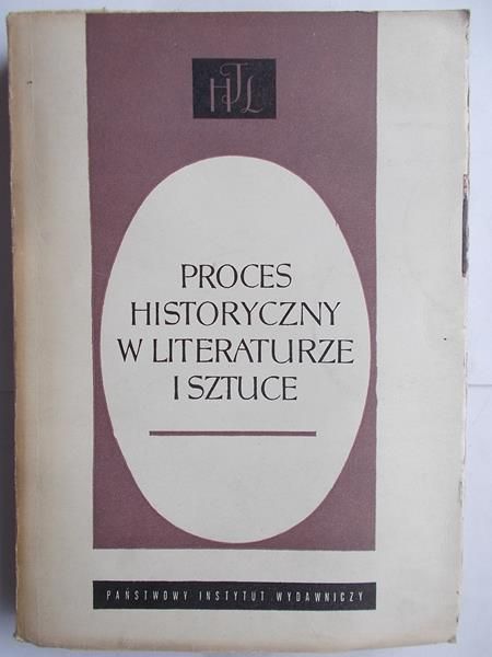 Janion Maria (red.) - Proces historyczny w literaturze i sztuce
