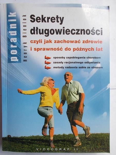 Bieniok Henryk - Sekrety długowieczności