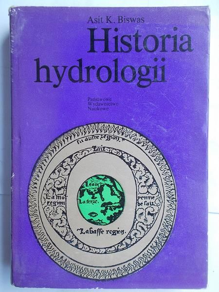 Biswas Asit K. - Historia hydrologii