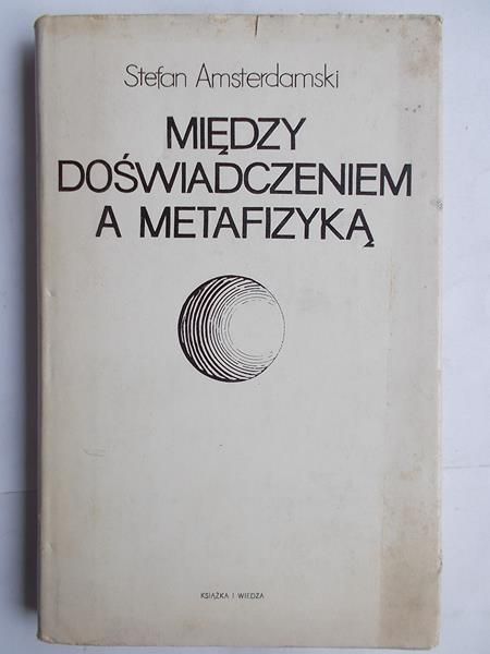 Między doświadczeniem a metafizyką