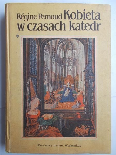Kobieta w czasach katedr