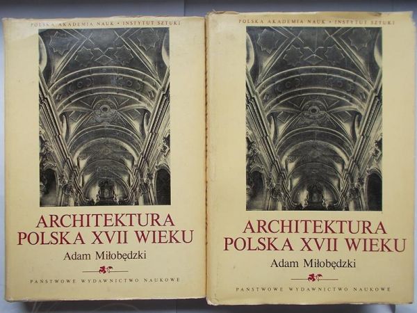 Architektura Polska XVII wieku, Tom I i II