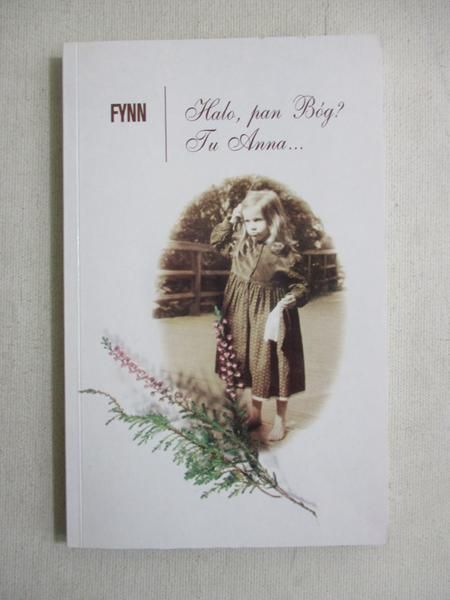 Fynn - Halo, pan Bóg? Tu Anna...