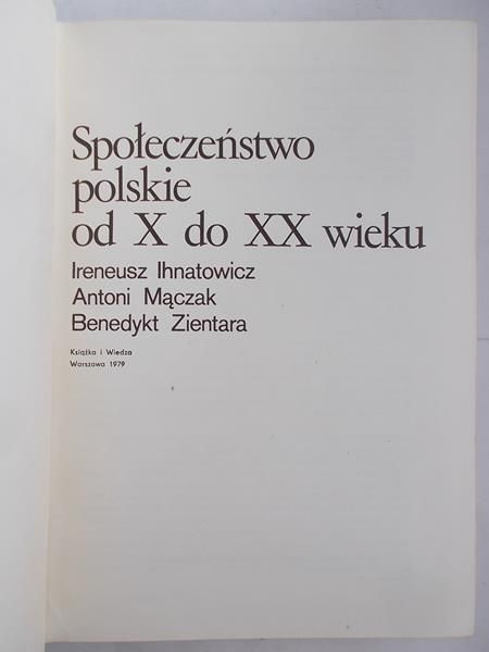 Społeczeństwo polskie od X do XX wieku