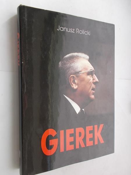 Gierek. Życie i narodziny legendy