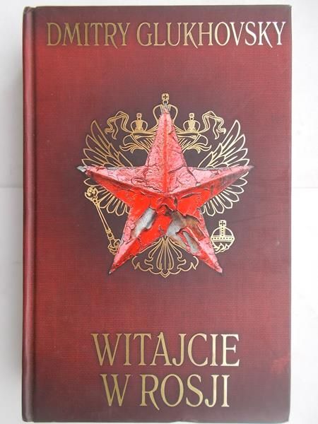 Glukhovsky Dmitry - Witajcie w Rosji