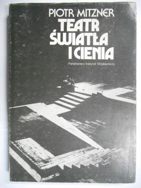 Mitzner Piotr - Teatr światła i cienia