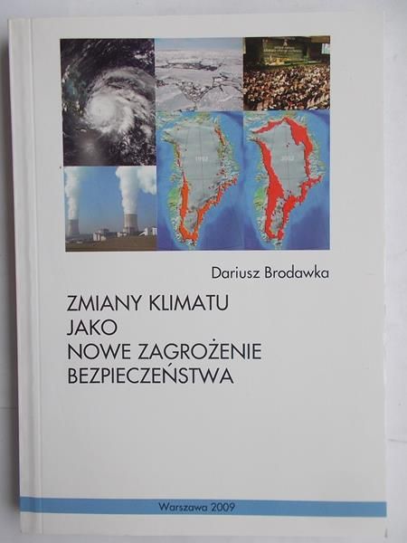 Zmiany klimatu jako nowe zagrożenie bezpieczeństwa