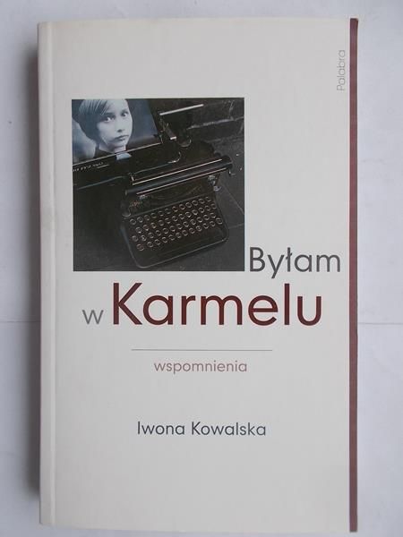 Byłam w Karmelu