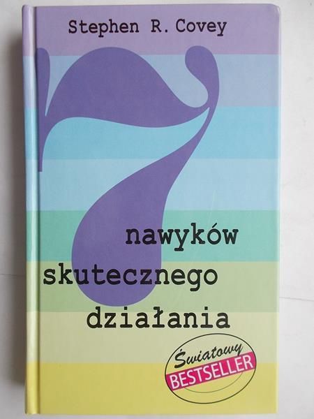 Covey Stephen R. - 7 nawyków skutecznego działania