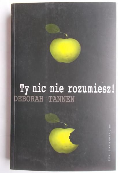 Ty nic nie rozumiesz!