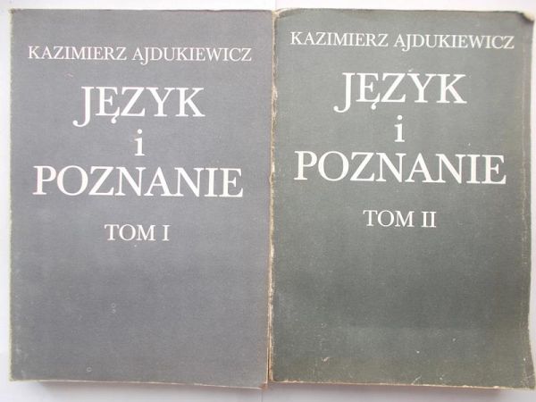 Ajdukiewicz Kazimierz - Język i poznanie, tom I-II