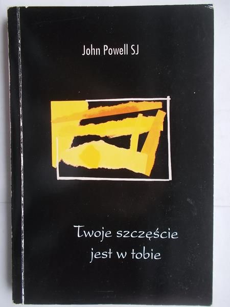 Twoje szczęście jest w tobie