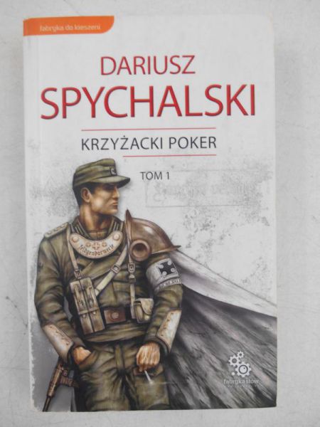 Krzyżacki poker, Tom I