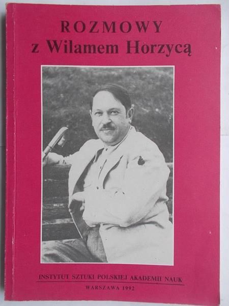 Kuchtówna Lidia - Rozmowy z Wilamem Horzycą
