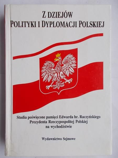 Z dziejów polityki i dyplomacji polskiej