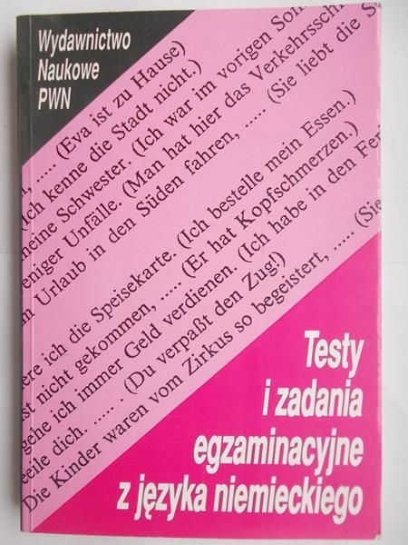 Dłużniewski Stanisław(red.) - Testy i zadania egzaminacyjne z języka niemieckiego