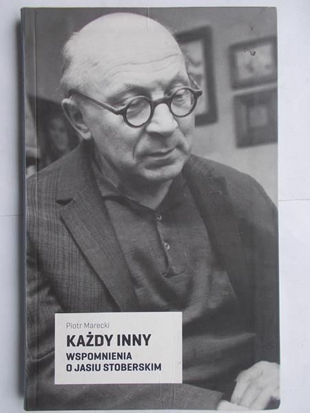 Marecki Piotr - Każdy inny. Wspomnienia o Jasiu Stoberskim