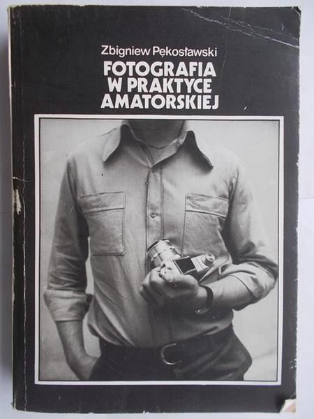 Fotografia w praktyce amatorskiej