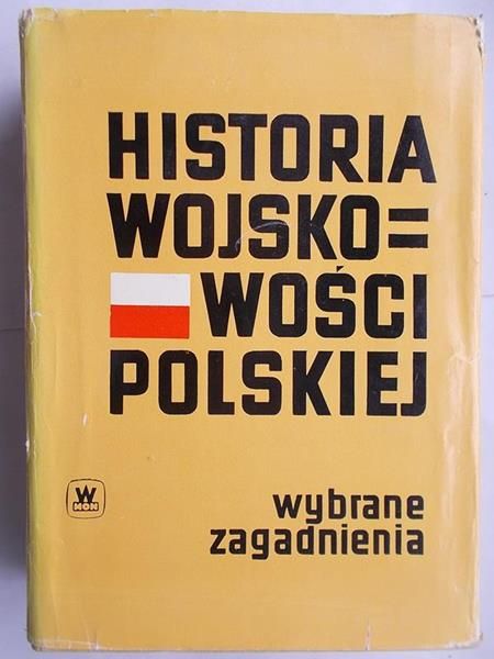 Biegański Witold(red.) - Historia wojskowości polskiej