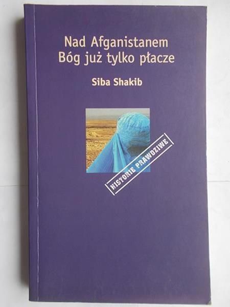 Nad Afganistanem Bóg już tylko płacze