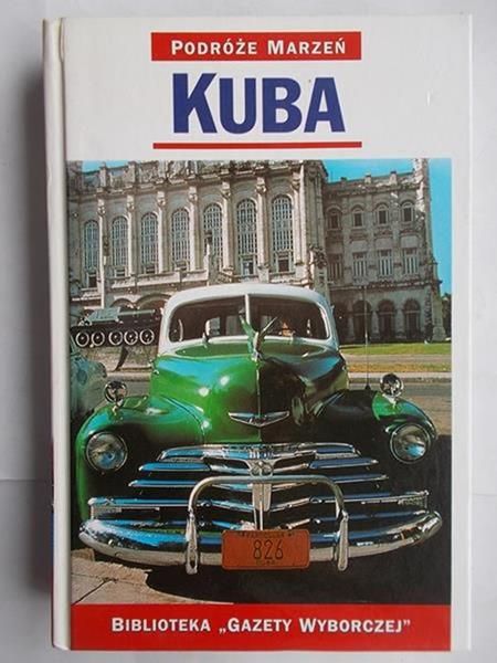 Podróże marzeń: Kuba