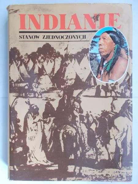 Nowicka Ewa,    -  Indianie Stanów Zjednoczonych: Antologia tekstów źródłowych.