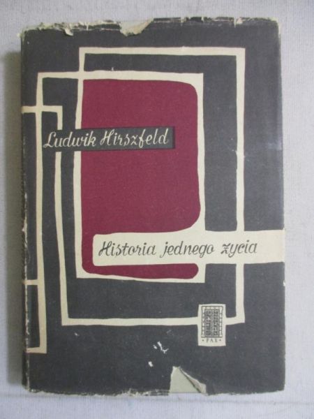 Hirszweld Ludwig - Historia jednego życia