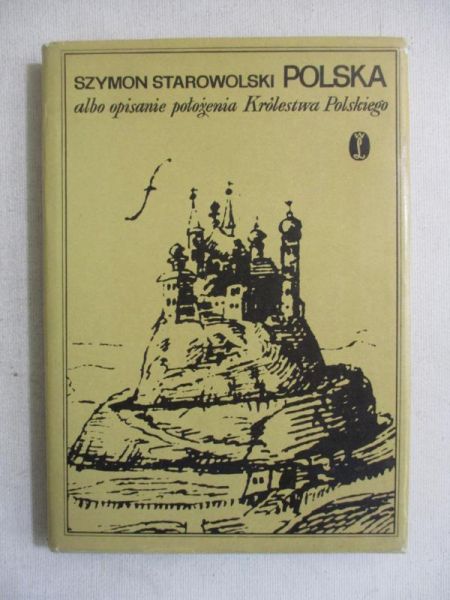 Polska albo opisanie położenia Królestwa Polskiego