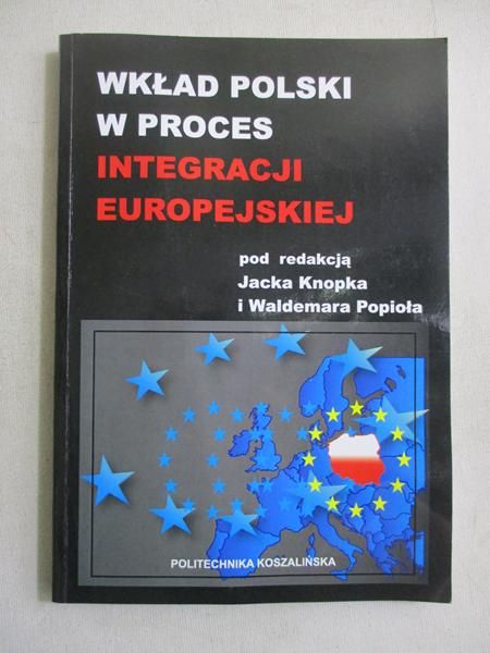 Wkład Polski w proces integracji europejskiej