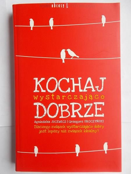 Jucewicz Agnieszka - Kochaj wystarczająco dobrze